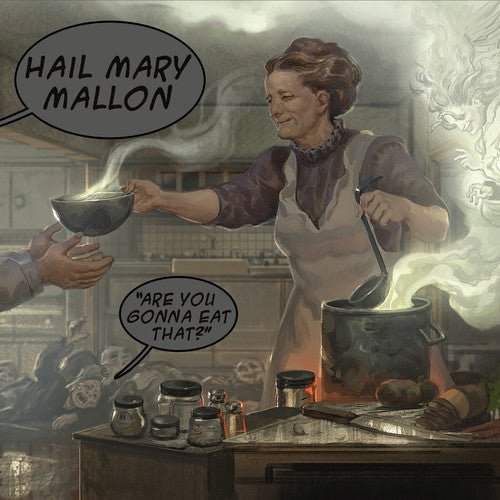 HAIL MARY MALLON - ARE YOU GONNA EAT THAT ( Vinyl )