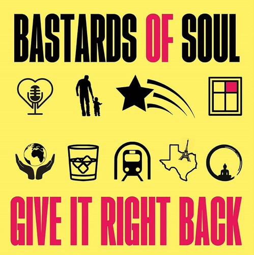 BASTARDS OF SOUL - GIVE IT RIGHT BACK ( Vinyl )
