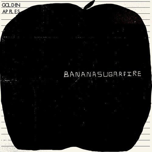 GOLDEN APPLES - BANANASUGARFIRE ( Vinyl )
