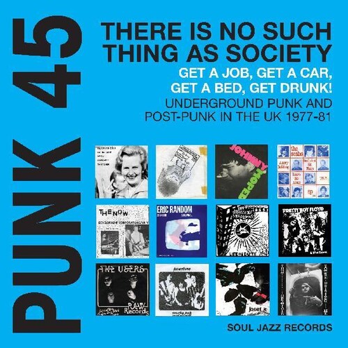 SOUL JAZZ RECORDS PRESENTS - PUNK 45: THERE IS NO SUCH THING AS SOCIETY GET A ( Vinyl )