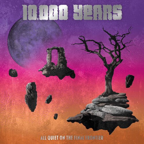 10,000 YEARS - ALL QUIET ON THE FINAL FRONTIER ( Vinyl )