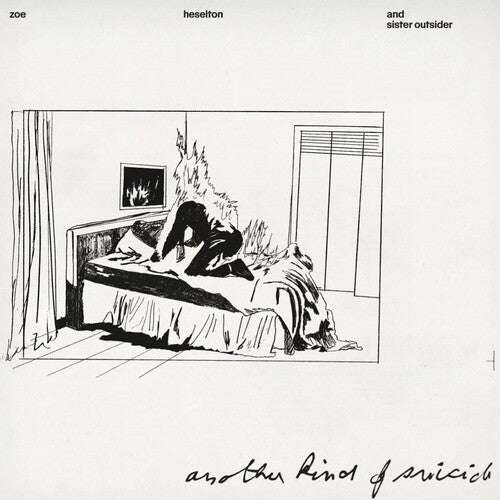 ZOE HESELTON & SISTER OUTSIDER - ANOTHER KIND OF SUICIDE ( Vinyl )